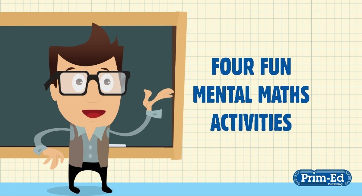 Fun Mental Maths Activities For Your Class