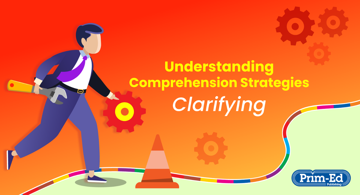 Make Sense of Comprehension with a Clarifying Strategy