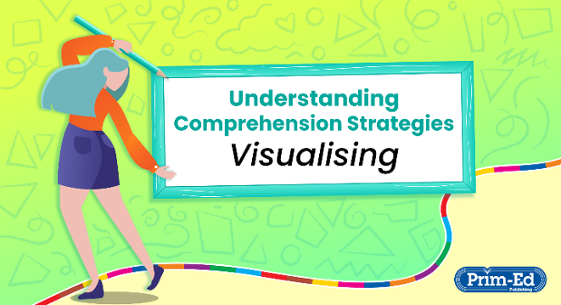 Engage Your Pupils' Imagination with a Visualising Strategy