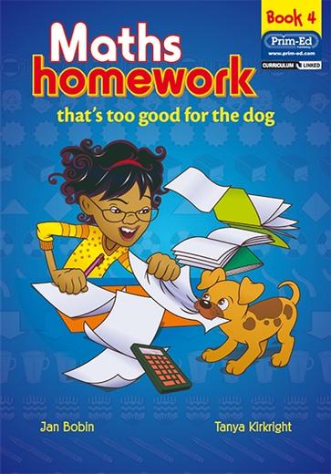 Maths Homework - That's Too Good for the Dog: Book 4 | Mathematics ...