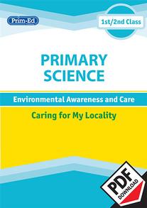 Primary Science - Environmental awareness and care: 1st/2nd Class eBook