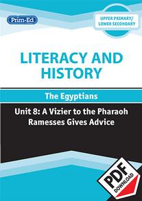 Literacy and History - The Egyptians: A Vizier to the Pharoah Ramesses gives Advice eBook