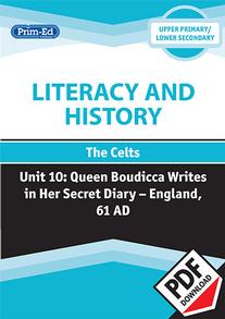 Literacy and History - The Celts: Queen Boudicca writes in her Secret Diary – England, 61 AD eBook